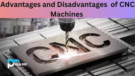 advantage and disadvantage of cnc machine tool|cnc machine offers associated.